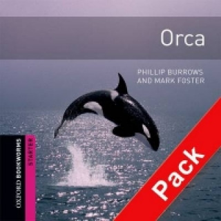 Książka Oxford Bookworms Library: Starter Level:: Orca audio CD pack Phillip Burrows