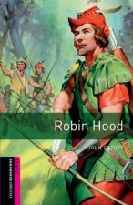 Kniha Oxford Bookworms Library: Starter Level:: Robin Hood John Escott