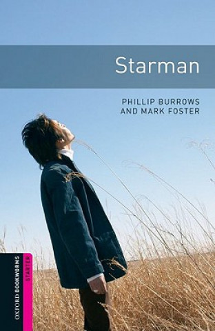 Könyv Oxford Bookworms Library: Starter Level:: Starman Phillip Burrows