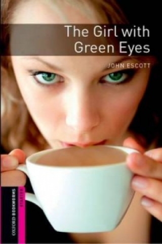 Könyv Oxford Bookworms Library: Starter: The Girl with Green Eyes Audio CD Pack 