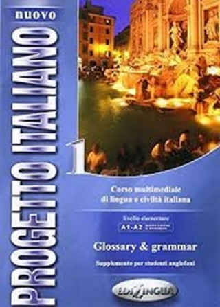 Kniha NUOVO PROGETTO ITALIANO 1 GLOSSARY a GRAMMAR Telis Marin