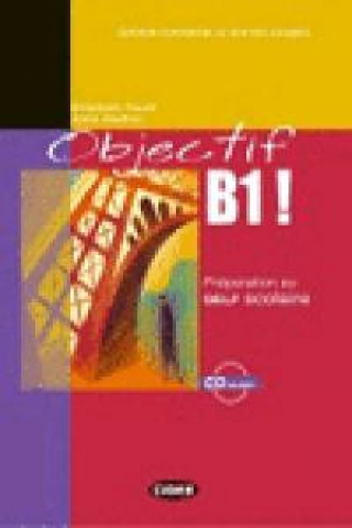 Книга OBJECTIF B1! + CD A. Walther