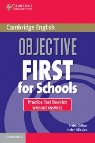 Knjiga Objective First For Schools Practice Test Booklet without Answers Helen Chilton