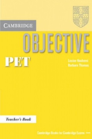 Carte Objective PET Teacher's Book Louise Hashemi