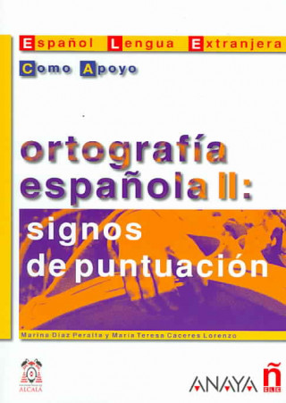 Kniha Ortografía espanola II: signos de puntuación M. D. Peralta