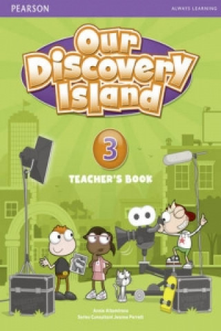 Könyv Our Discovery Island Level 3 Teacher's Book Annie Altamirano