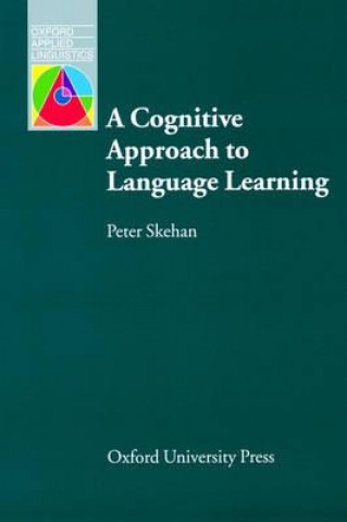 Könyv Cognitive Approach to Language Learning Peter Skehan