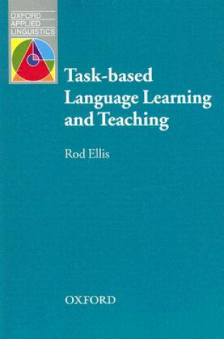 Knjiga Task-based Language Learning and Teaching Rod Ellis