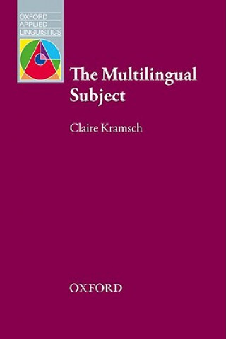 Könyv Multilingual Subject Claire J. Kramsch