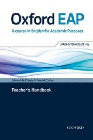 Knjiga Oxford EAP: Upper-Intermediate/B2: Teacher's Book, DVD and Audio CD Pack de Chazal Edward