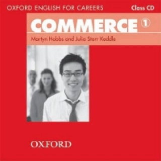 Audio Oxford English for Careers: Commerce 1: Class Audio CD Martyn Hobbs