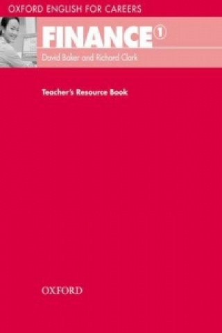 Книга Oxford English for Careers:: Finance 1: Teachers Resource Book David Baker