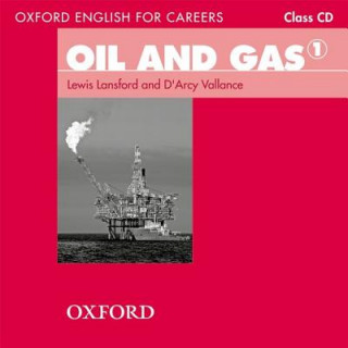 Hanganyagok Oxford English for Careers: Oil and Gas 1: Class Audio CD Lewis Lansford