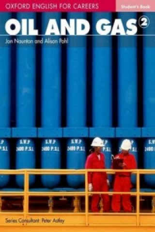 Könyv Oxford English for Careers: Oil and Gas 2: Student Book Jon Naunton
