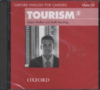 Audio Oxford English for Careers: Tourism 3: Class Audio CD Robin Walker