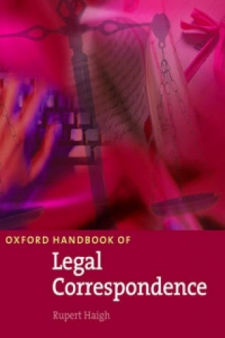 Könyv Oxford Handbook of Legal Correspondence Rupert Haigh