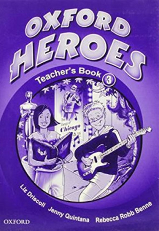 Książka Oxford Heroes 3: Teacher's Book Jenny Quintana