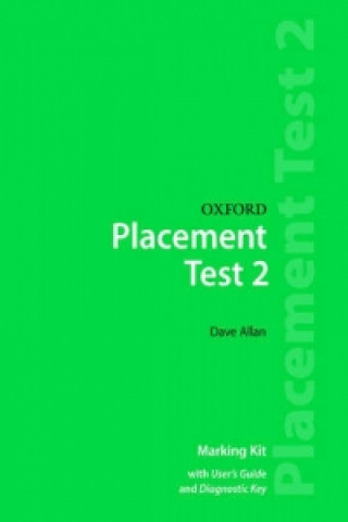Könyv Oxford Placement Tests 2: Marking Kit Dave Allan
