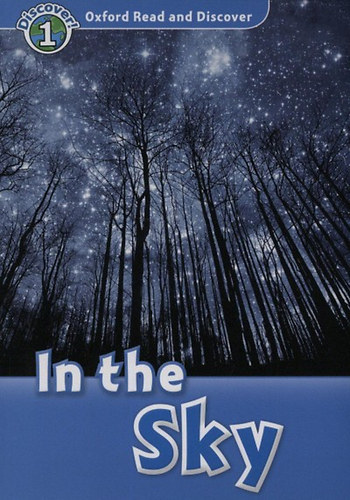 Kniha Oxford Read and Discover: Level 1: in the Sky Audio CD Pack 