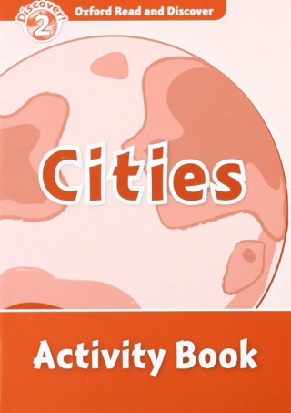Книга Oxford Read and Discover: Level 2: Cities Activity Book Rachel Bladon
