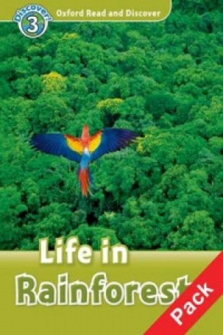 Kniha Oxford Read and Discover: Level 3: Life in Rainforests Audio CD Pack 