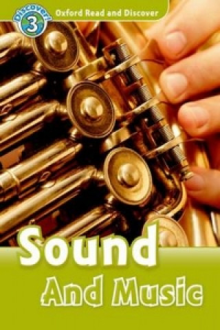 Carte Oxford Read and Discover: Level 3: Sound and Music Richard Northcott