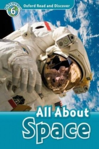 Book Oxford Read and Discover: Level 6: All About Space Alex Raynham