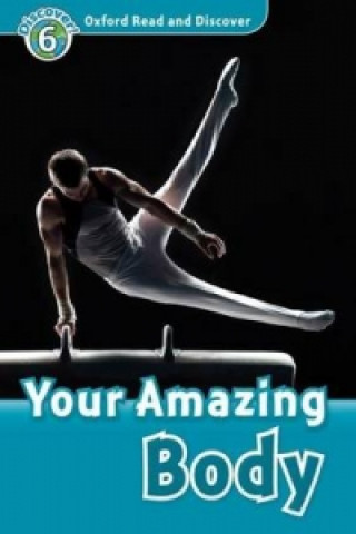 Książka Oxford Read and Discover: Level 6: Your Amazing Body Robert Quinn