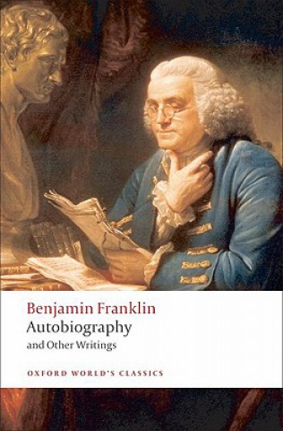 Knjiga Autobiography and Other Writings Benjamin Franklin