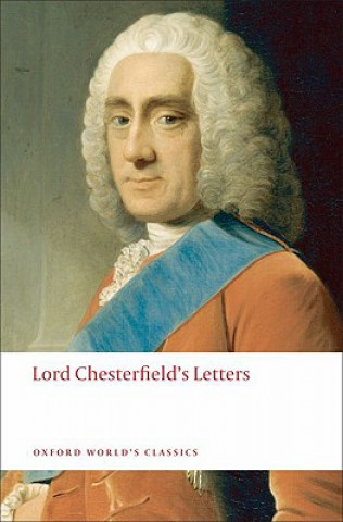 Kniha Lord Chesterfield's Letters Philip Dormer Stanhope Chesterfield