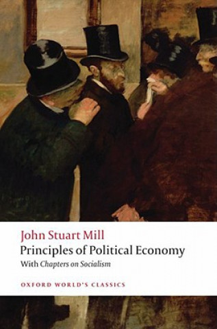 Kniha Principles of Political Economy and Chapters on Socialism John Stuart Mill