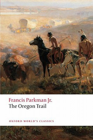 Kniha Oregon Trail Francis Parkman