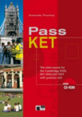 Kniha Pass KET Student's Book with KET Practice Test and Audio CD Amanda Thomas