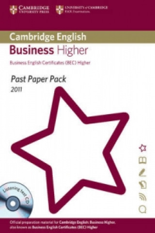 Kniha Past Paper Pack for Cambridge English Business Higher 2011 Exam Papers and Teacher's Booklet with Audio CD Cambridge ESOL
