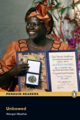 Book Level 4: Unbowed Wangari Maathi