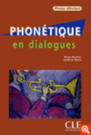 Książka PHONETIQUE EN DIALOGUES NIVEAU DEBUTANT + CD AUDIO Sandrine Wachs