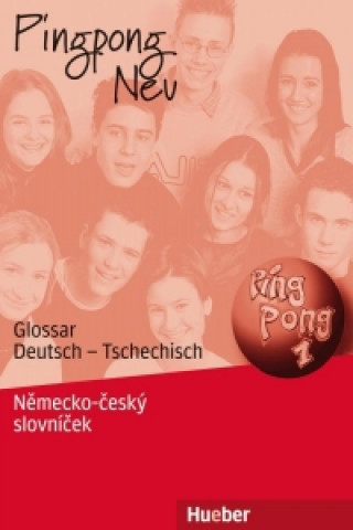 Kniha Pingpong Neu 1 Glossar Deutsch - Tschechisch, Německo - Český Slovníček Gabriele Kopp