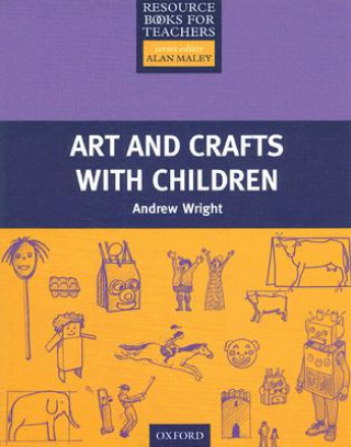 Knjiga Art and Crafts with Children Andrew Wright