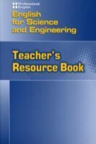 Carte English for Science and Engineering: Teacher's Resource Book Ivor Williams