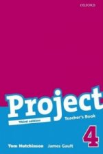 Carte Project: 4 Third Edition: Teacher's Book James Gault