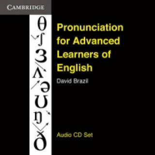 Hanganyagok Pronunciation for Advanced Learners of English Audio CDs (3) David Brazil