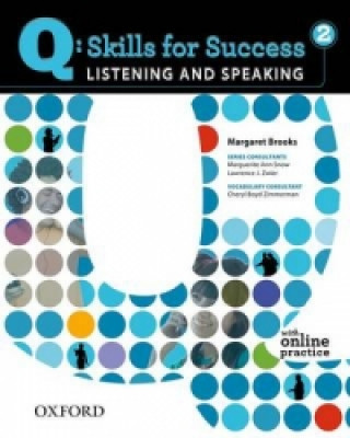 Carte Q Skills for Success: Listening and Speaking 2: Student Book with Online Practice Margaret Brooks
