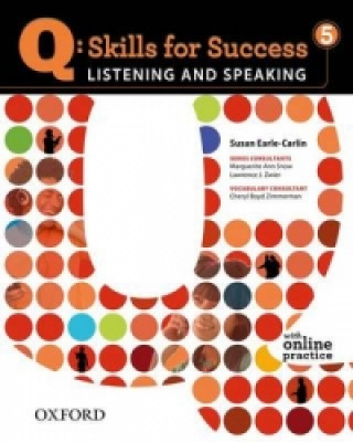 Carte Q Skills for Success: Listening and Speaking 5: Student Book with Online Practice Susan Earle-Carlin