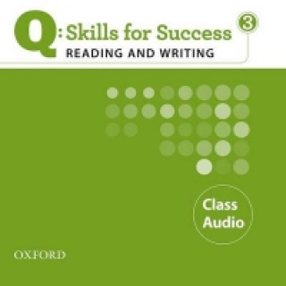 Audio Q Skills for Success: Reading and Writing 3: Class CD Lawrence J Zwier