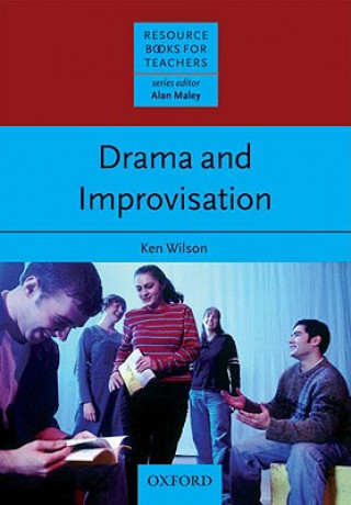 Kniha Drama and Improvisation Ken Wilson