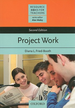 Knjiga Project Work, Second Edition Diana L. Fried-Booth