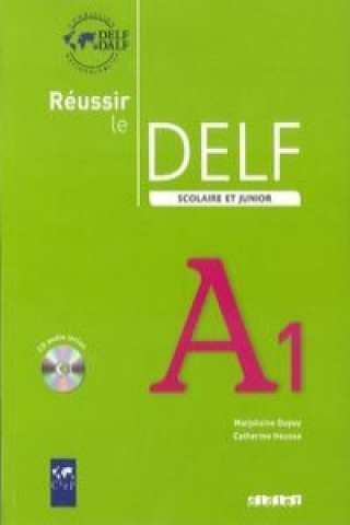 Kniha Reussir le DELF Scolaire et Junior 