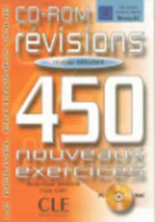 Book REVISIONS 450 NOUVEAUX EXERCICES: NIVEAU DEBUTANT CD-ROM Anne-Marie Johnson