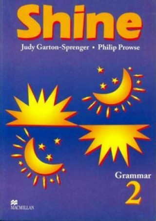 Carte Shine Grammar 2 Student Book Judy Garton-Sprenger
