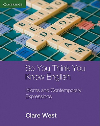 Kniha So You Think You Know English Clare West